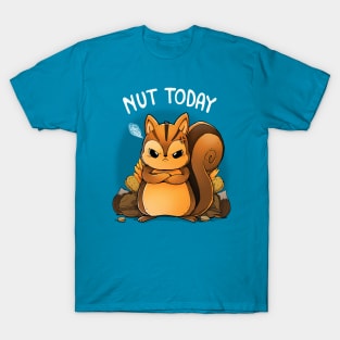 Nut Today T-Shirt